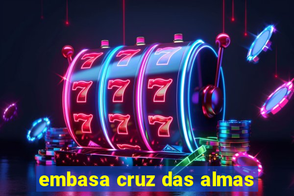 embasa cruz das almas